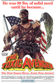 JJ introduced me to the Toxic Avenger, and horror as a genre